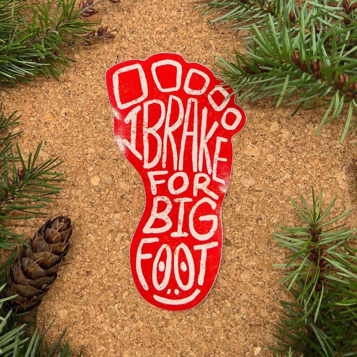Funny Decal Sticker — I Brake for Bigfoot (Approx 3.5 inch × 6 inch, waterproof) for Cars, Windows, laptops, water bottles