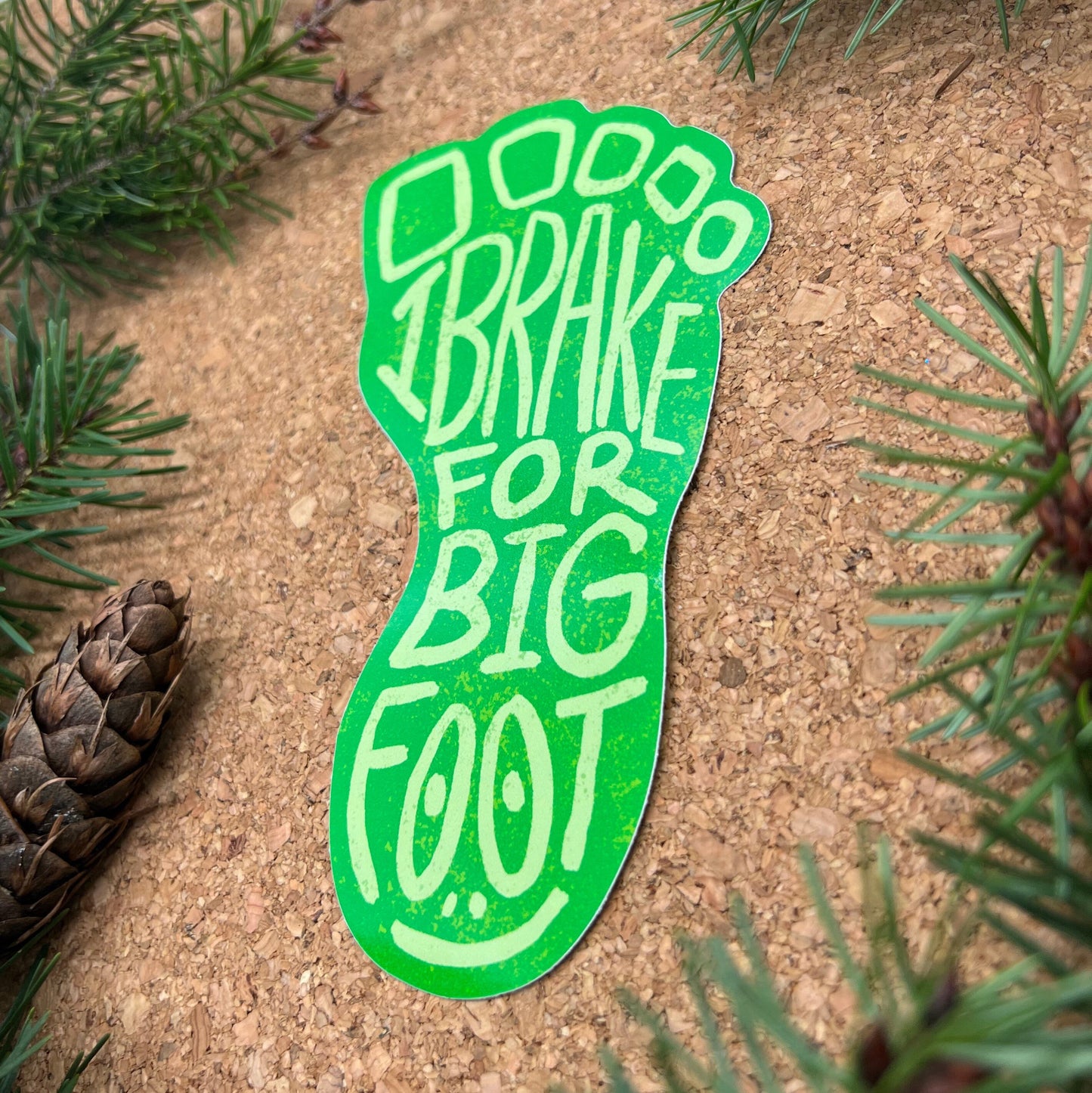 Funny Decal Sticker — I Brake for Bigfoot (Approx 3.5 inch × 6 inch, waterproof) for Cars, Windows, laptops, water bottles