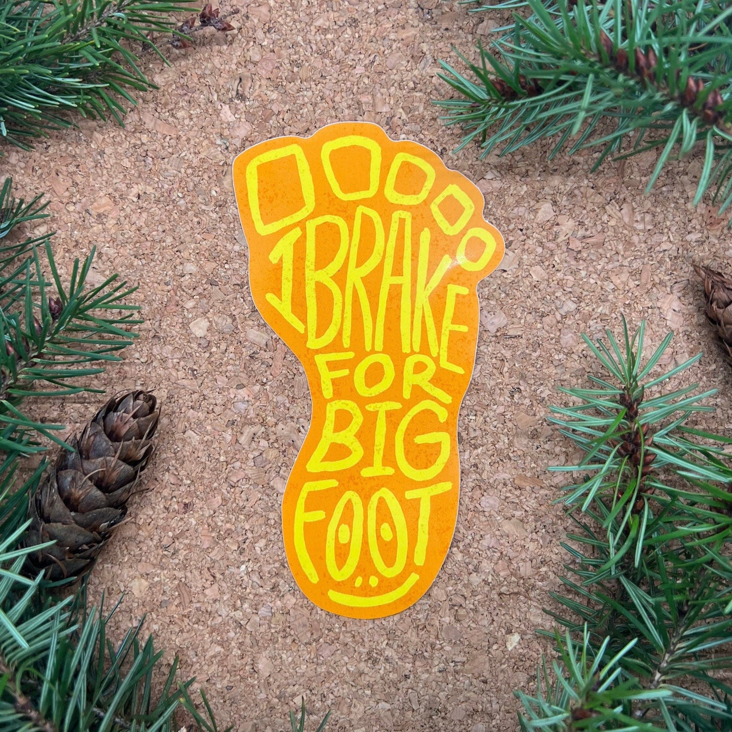 Funny Decal Sticker — I Brake for Bigfoot (Approx 3.5 inch × 6 inch, waterproof) for Cars, Windows, laptops, water bottles