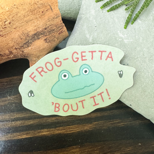 Frog Sticker - Frog-Getta 'Bout it! (Copy)