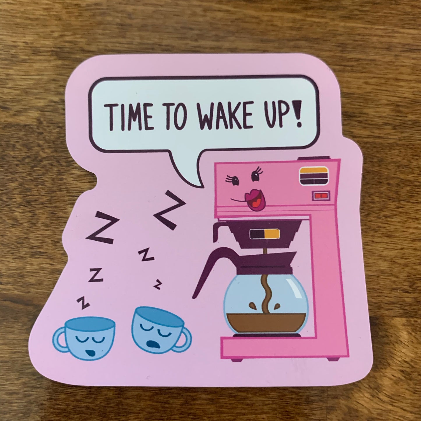 Refrigerator Magnet (3 inch × 2.98 inch) Time to Wake Up Coffee Maker and cups
