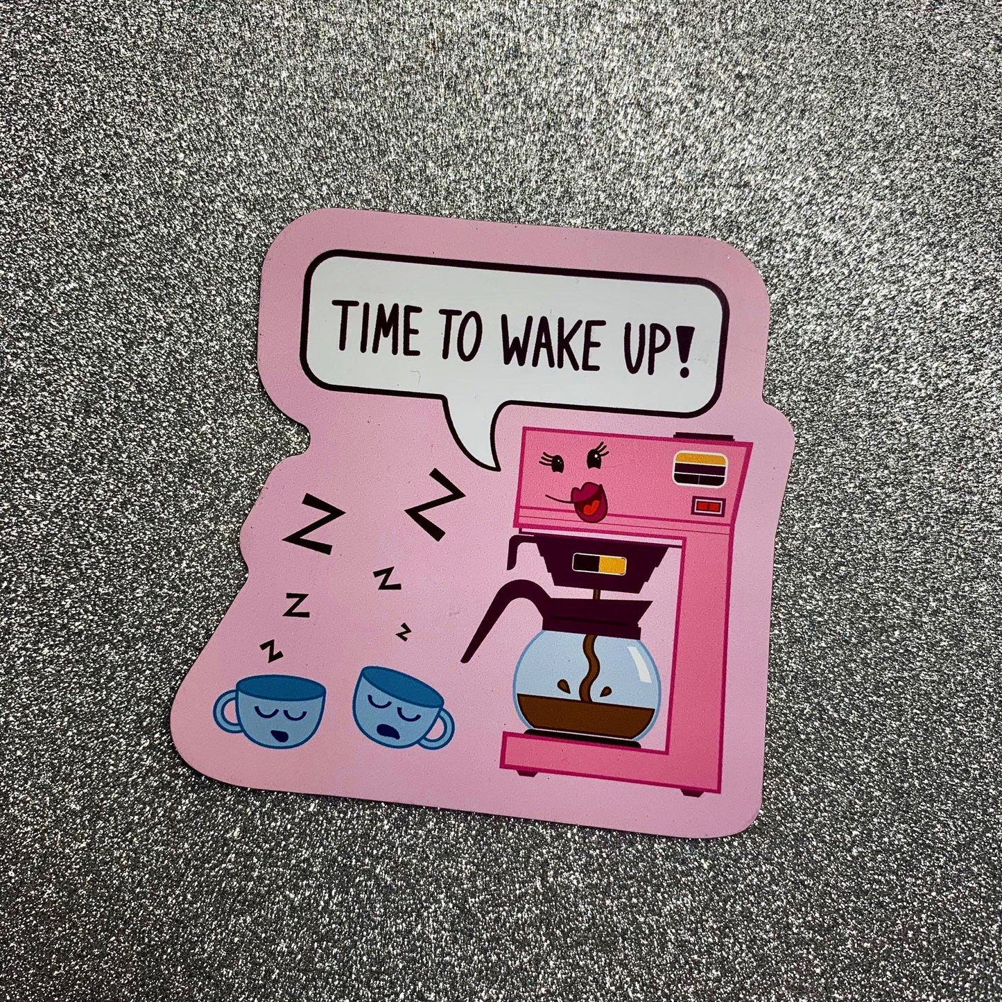 Refrigerator Magnet (3 inch × 2.98 inch) Time to Wake Up Coffee Maker and cups