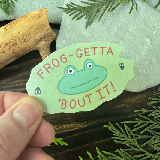 Frog Sticker - Frog-Getta 'Bout it! (Copy)