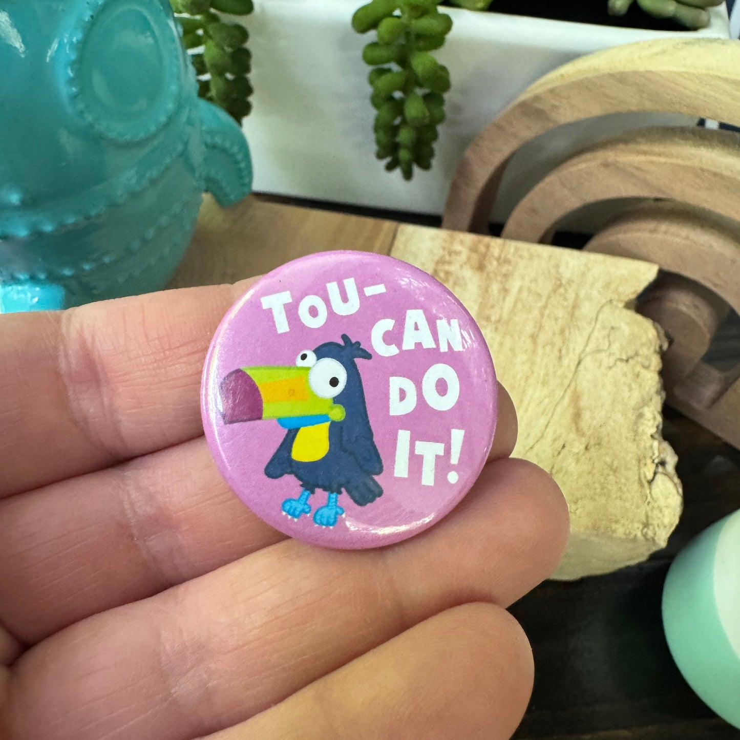 Tou-Can Do it! Pinback Button - 1.75"