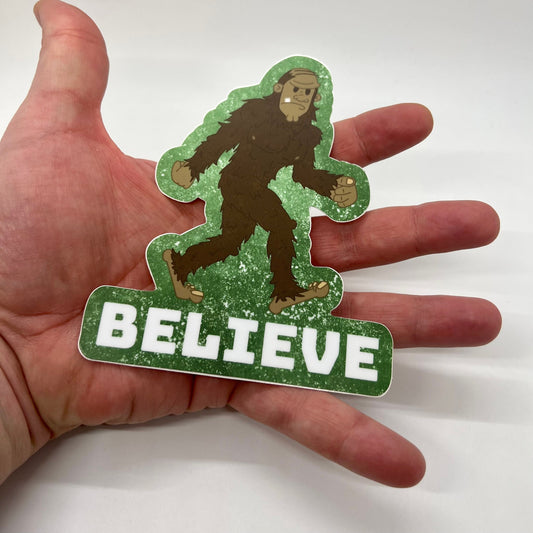 Funny Decal Stickers — Believe. Bigfoot sticker (Approx 4 inch × 5 inch and waterproof). For cars, windows, laptops, water bottle